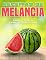 Livro RECEITAS DE MELANCIA PARA TODA A FAMÍLIA DESFRUTAR