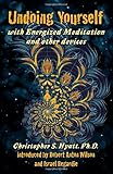 Undoing Yourself: With Energized Meditation & Other Devices