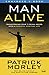 Man Alive (Enhanced Edition): Transforming Your Seven Primal Needs into a Powerful Spiritual Life