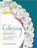 Coloring for Meditation: With Tibetan Buddhist Art by