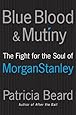 Blue Blood And Mutiny The Fight For The Soul Of Morgan
