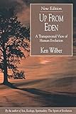 Up from Eden: A Transpersonal View of Human Evolution by 