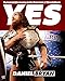Yes: My Improbable Journey to the Main Event of WrestleMania by Daniel Bryan, Craig Tello