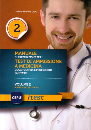 Manuale di presentazione per i test di ammissione e medicina odontoiatria e professioni ...