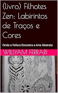 Livro (livro) Filhotes Zen: Labirintos de Traços e Cores: Onde a Fofura Encontra a Arte Abstrata