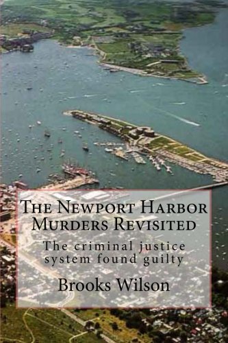 THE NEWPORT HARBOR MURDERS REVISITED