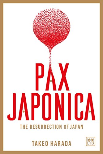 PAX JAPONICA: The Resurrection of Japan cover