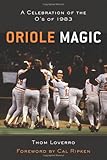Oriole Magic: The O's of 1983