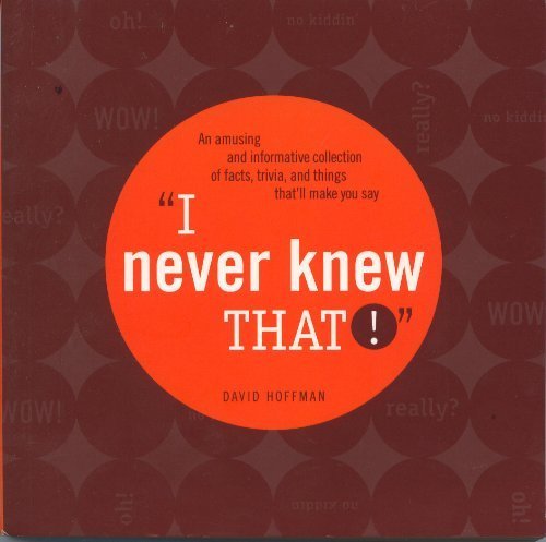 I Never Knew That! 1595302034 Book Cover