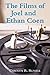 The Films of Joel and Ethan Coen by 
