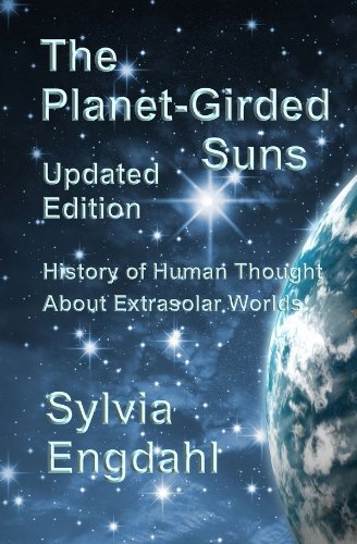 The Planet-Girded Suns: The History of Human Thought About Extrasolar Worlds