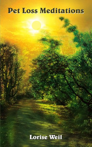 Pet Loss Meditations by Lorise Weil