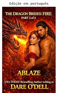 Livro Em chamas (As noivas do dragão, um romance de dragões metamorfos alienígenas Livro 2)