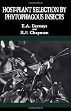 Hostplant Selection by Phytophagous Insects, Bernays, E. A. and Chapman, R. F., 0412031116