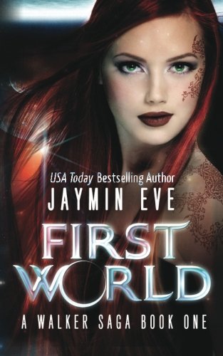 First World: A Walker Saga, Book 1