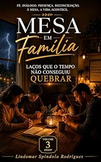 Livro Mesa em Família - Volume 3: Laços Que o Tempo Não Conseguiu Quebrar
