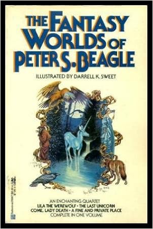 The Fantasy Worlds Of Peter S Beagle Beagle Peter S Darrell K Sweet 9780345289674 Amazon Com Books