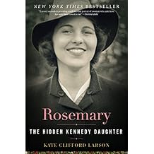 Rosemary: The Hidden Kennedy Daughter