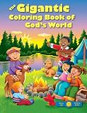 The Gigantic Coloring Book of God's World by