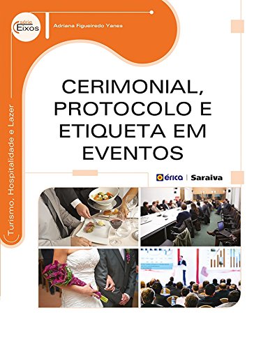 Livro Cerimonial, Protocolo e Etiqueta em Eventos