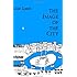 The Image of the City (Harvard-MIT Joint Center for Urban Studies Series)