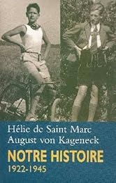 Notre histoire, 1922-1945