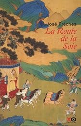 La  Route de la soie