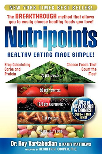 Nutripoints: Healthy Eating Made Simple! by Roy E Vartabedian DrPH, Kathy Mathews