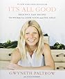 IT'S ALL GOOD: Delicious, Easy Recipes That Will Make You Look Good and Feel Great