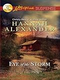 Eye of the Storm (Love Inspired Suspense) by Hannah Alexander