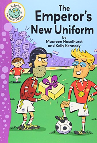 The Emperor's New Uniform (Tadpoles: Fairytale Twists)
