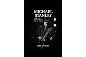 Michael Stanley: A Cleveland Life in Music