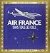 AIR FRANCE, DANS TOUS LES CIELS (BEAUX-LIVRES - COLLECTIONNEURS) (French Edition) by 