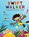 Swift Walker: A Journey Around the Oceans: Science and Geography Books for Kids (Volume 2) by Verlyn Tarlton, Candace West