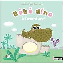 Bebe Dino A L Aventure Mes Histoires Douces French Edition Ameling Charlotte Pakita Books Amazon Com