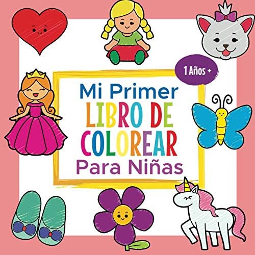 Mi Primer Libro De Colorear Para Ninas 1 Ano Libro Para Colorear Con 25 Imagenes Simples Para Aprender A Dibujar Y Pintar Cuaderno Para Bebes De 1 3 Anos Amazon Co Uk Sanchez Sara Books Mi Primer Libro De Colorear Para Ninas 1 Ano Libro Para Colorear Con 25 Imagenes Simples Para Aprender A Dibujar Y Pintar Cuaderno Para Bebes De 1 3 Anos Amazon Co Uk Sanchez Sara Books