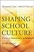 Shaping School Culture: Pitfalls, Paradoxes, and Promises