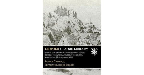 By Laws Of The Roman Catholic Separate School Board Of - 
