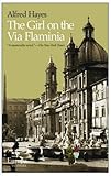 Front cover for the book The girl on the Via Flaminia by Alfred Hayes