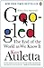 Googled: The End of the World As We Know It - Book by Ken Auletta