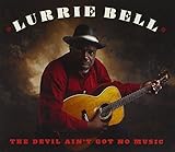 The Devil Ain't Got No Music