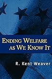 Ending Welfare as We Know It