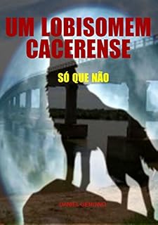 Livro Um Lobisomem Cacerense