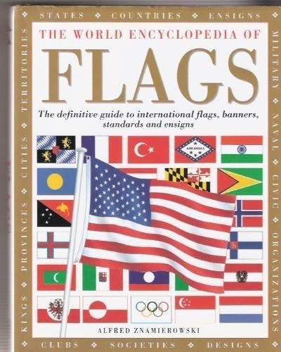The World Encyclopedia of Flags: Znamierowski, Alfred