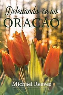 Livro Deleitando-se na oração