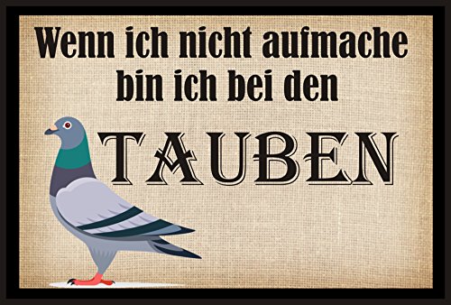 CreaLuxe Fussmatte - Wenn ich Nicht aufmache Bin ich bei den Tauben - 60x40cm, Bedruckt, FuÃabtreter, FuÃabstreifer für die Haustür, FuÃmatte rutschfest
