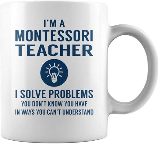 Amazon Com Montessori Teacher I Solve Problems Mug Coffee Mug White Kitchen Dining