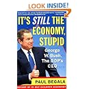 It's Still the Economy, Stupid: George W. Bush, The GOP's CEO