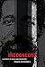 Incognegro: A Memoir of Exile and Apartheid by Frank B. Wilderson III