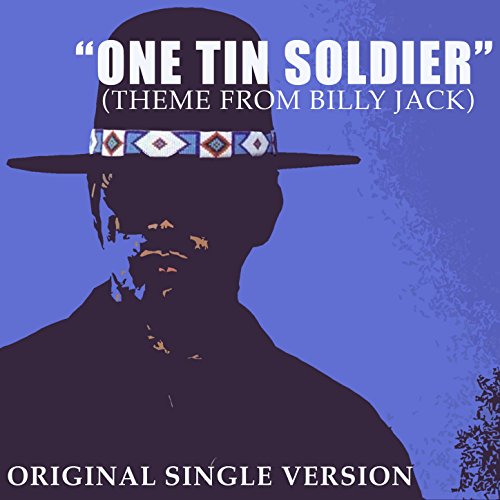 One Tin Soldier (Theme from Billy Jack) by The Original Caste on Amazon ...